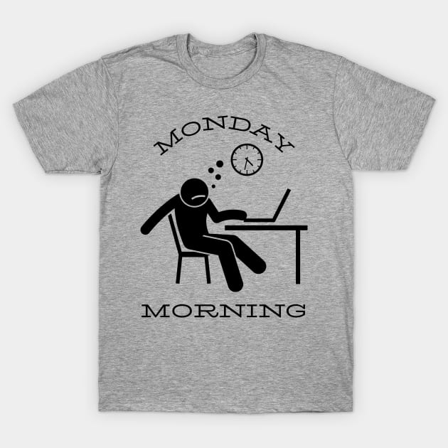 Monday morning T-Shirt by Rickido